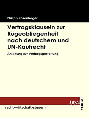 cover image of Vertragsklauseln zur Rügeobliegenheit nach deutschem und UN-Kaufrecht
